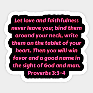 Bible Verse Proverbs 3:3-4 Sticker